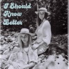 I Should Know Better - Single