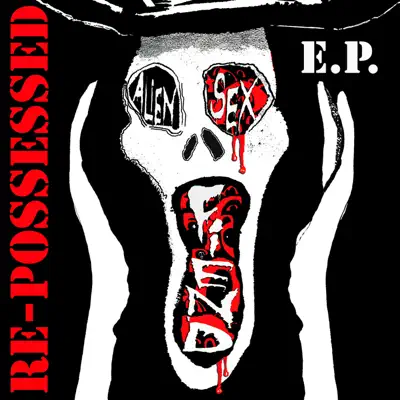 Re-Possessed - EP - Alien Sex Fiend