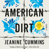 American Dirt (Oprah's Book Club) - Jeanine Cummins