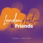 Landon Austin and Friends: Covers (April 2019) artwork