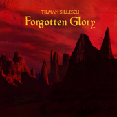 Forgotten Glory - EP - Tilman Sillescu