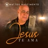 Jesus te Ama - Single