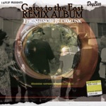 The Remix Album "Gates to the East"