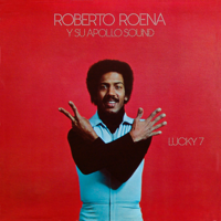 Roberto Roena y Su Apollo Sound - Lucky 7 artwork