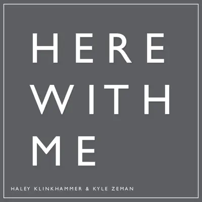 Here With Me - Single - Haley Klinkhammer