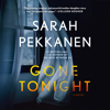Gone Tonight - Sarah Pekkanen