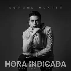Hora Indicada (Versión Salsa) - Single - Rommel Hunter