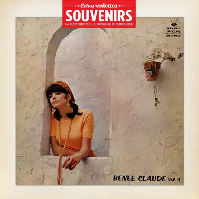 Échos Vedettes Souvenirs: Volume 4 - Renee Claude