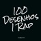 100 Desenhos 1 Rap - 7 Minutoz lyrics