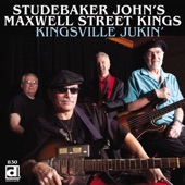 Studebaker John's Maxwell Street Kings - When They Played the Real Blues