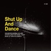 Shut Up and Dance, 2010