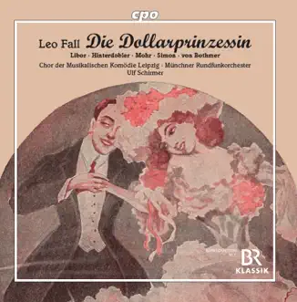 Fall: Die Dollarprinzessin (Live) by Christiane Libor, Magdalena Hinterdobler, Thomas Mohr, Munich Radio Orchestra & Ulf Schirmer album reviews, ratings, credits