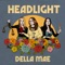 Headlight - Della Mae lyrics