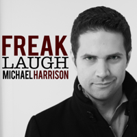 Michael Harrison - Freak Laugh artwork
