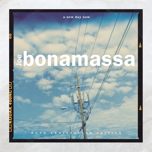 A New Day Now (20th Anniversary Edition) - Joe Bonamassa