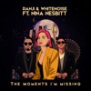 The Moments I'm Missing (feat. Nina Nesbitt) by RANJI iTunes Track 1