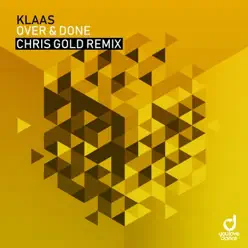 Over & Done (Chris Gold Remix) - Single - Klaas Over & Done (Chris Gold Remix) - Single - Klaas