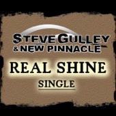 Steve Gulley And New Pinnacle - Real Shine