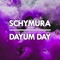 Dayum Day - SCHYMURA lyrics