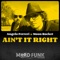 Ain't It Right - Angelo Ferreri & Moon Rocket lyrics