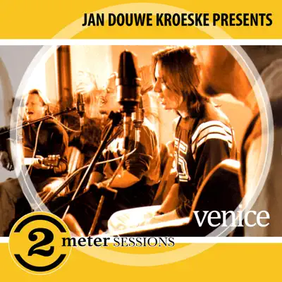 Jan Douwe Kroeske presents: 2 Meter Sessions - Venice - Venice