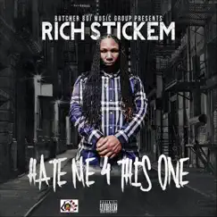 Hate Me 4 This One by Rich Stickem album reviews, ratings, credits