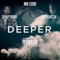 Deeper (feat. Snap Dogg & Skeight3x) - Mb Cobi lyrics