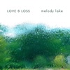 Love and Loss - EP
