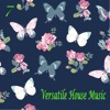 Versatile House Music, Vol. 7