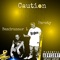 Caution (feat. Bandrunner L) - Bnasty lyrics