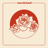 Rose City Band - Wide Roll