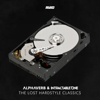 The Lost Hardstyle Classics by Alphaverb & Intractable One album reviews, ratings, credits