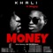 Money (feat. Magiq) - Khali lyrics