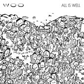 Woo - All Is Well (with Freida Mai)