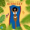 Hennessy (feat. Artikal) - Single album lyrics, reviews, download