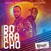 Stream & download Borracho (Remix) [feat. Ariel Ramirez & El Philippe] - Single