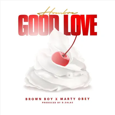 Good Love (feat. Brown Boy & Marty Obey) - Single - El Hombre Good Love (feat. Brown Boy & Marty Obey) - Single - El Hombre