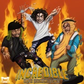 Incredible (feat. ZillaKami and $NOT) artwork