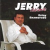 Jerry Galante - Nadie Puede Amarte Más