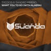 Want You to Go (feat. Alaera) - Single