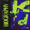 BIOGRAPHY (feat. 163ONMYNECK) - Single album lyrics, reviews, download