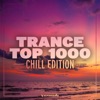 Trance Top 1000: Chill Edition, 2019
