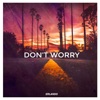 Don't Worry - Single