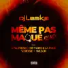 Même pas maqué (feat. Still Fresh, Dr. Yaro & La Folie, Scridge & Wilson) [Remix] - Single album lyrics, reviews, download