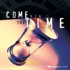 Come Now Is the Time album lyrics, reviews, download