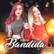 Não Me Compara - Banda Bandida lyrics