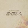 Eucaristía (Versión Instrumental) - Single