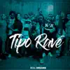 Stream & download Tipo Rave - Single