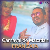 Fran Zata - Carnaval de Mazatlán