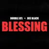 Stream & download Blessing (feat. Dee Black) - Single